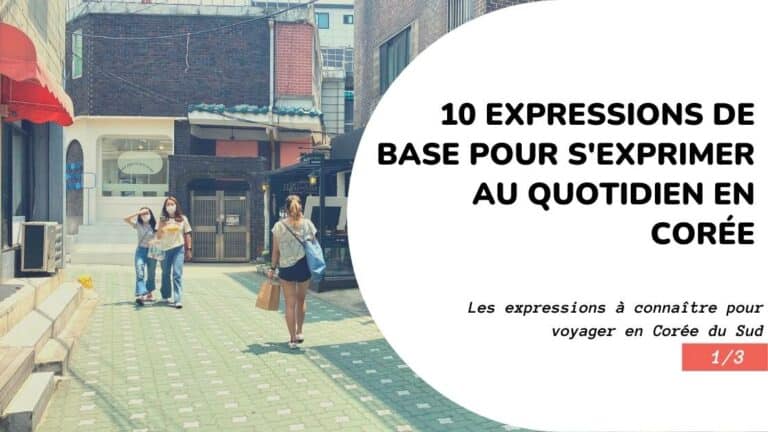 10 expressions de base pour s&rsquo;exprimer au quotidien en Corée